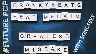 Frankybeats Feat. Melvin - Greatest Mistake Official Music Video Hd - Radio Edit