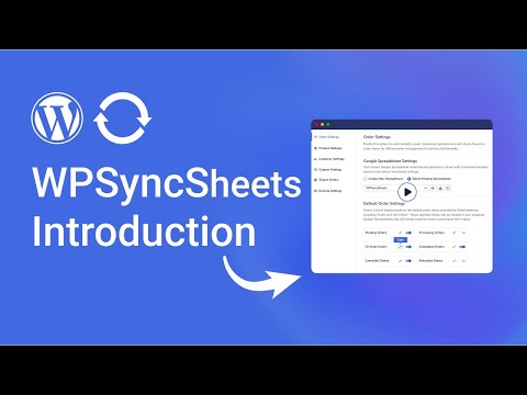 WPSyncSheets Intro Video