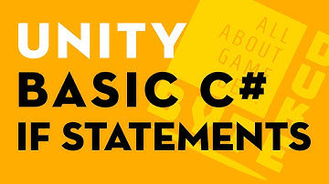 How to Easily and Effectively Learn C# Coding in Unity for Beginners: IF Statement