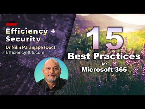 15 Best Practices to enhance Efficiency and Security using Microsoft 365