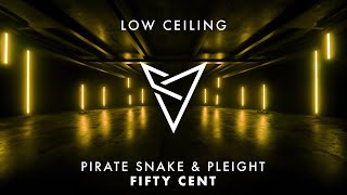Pirate Snake & Pleight - FIFTY CENT
