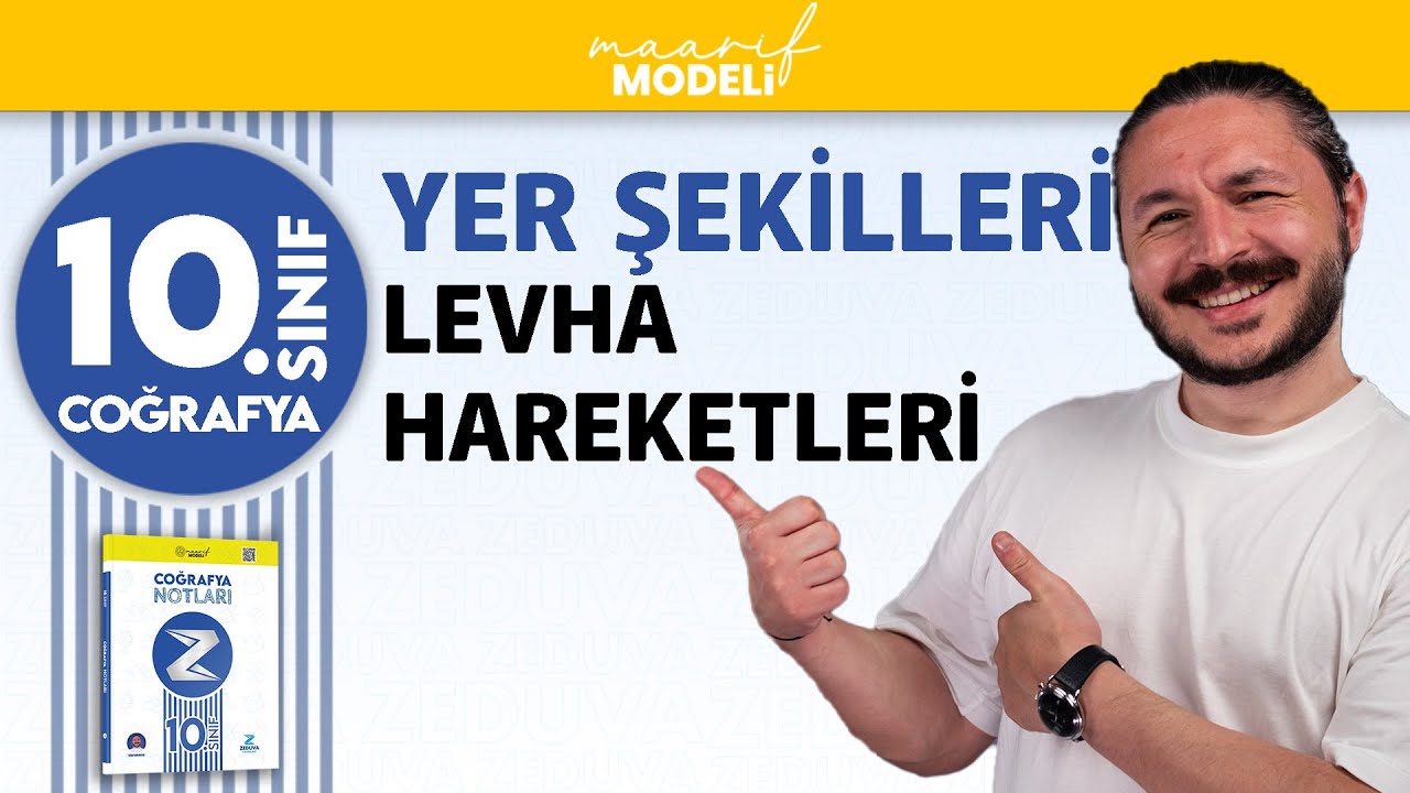 Levha Hareketleri ve Yer Şekilleri | 3.Ünite | 10.sınıf coğrafya maarif model | ZEDUVA
