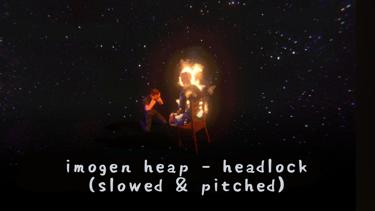 Imogen Heap - Headlock (slowed & pitched) - YouTube