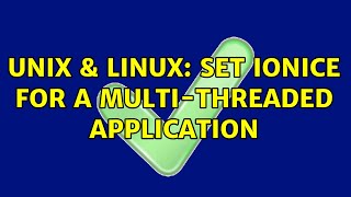 Celebrity Unix & Linux: Set ionice for a multi-threaded application Profile