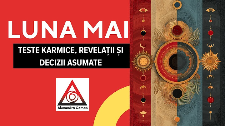 Luna Mai 2025 - Teme karmice, revelatii si decizii asumate | Alexandra Coman