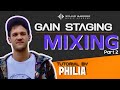 Ableton Gain Staging/Mixing (Part 2) l Tutorial By Philia