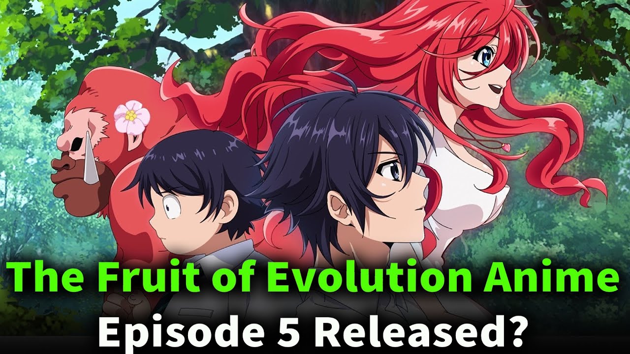 The Fruit of Evolution Anime Episode 5 Release Date YouTube