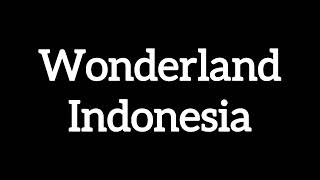 lagu Wonderland Indonesia dan Padamu Negeri untuk tari