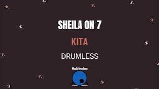 SHEILA ON 7-KITA (DRUMLESS)