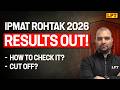 IPMAT Rohtak 2026 Results Out! | How to Check Result &amp; Cutoff | IPMAT By LPT
