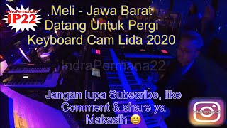 Meli - Jawa Barat “Datang Untuk Pergi” (Keyboard Cam Lida 2020)