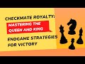 How to win and King and Queen endgame