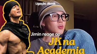 Ligação Jikook- Jimin Reage Ao Jk Na Academia Redublagem