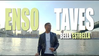 Enso Taves - Bella Estrella