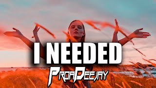 Proa Deejay - I Needed (Official Video)