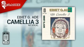 Ebiet G. Ade - Camelia 3 ( Karaoke Video) | No Vocal - Female Version