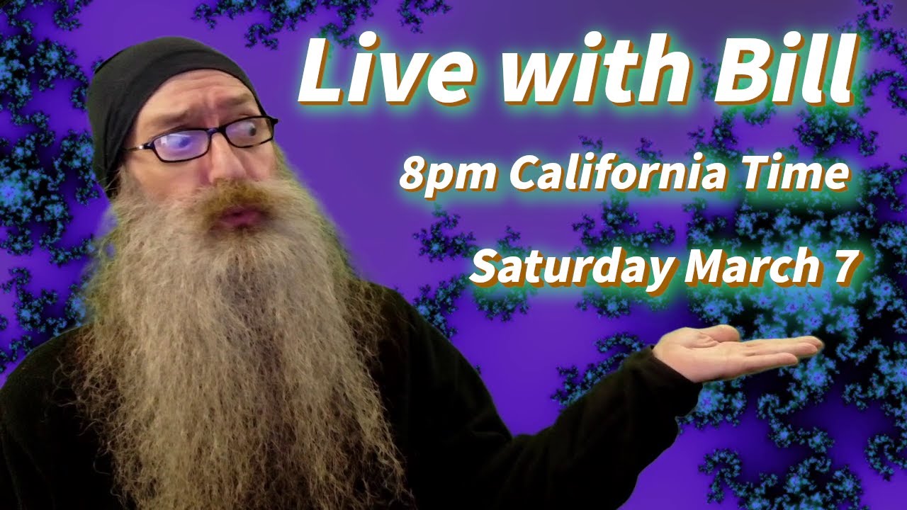 Live with Bill MaxVoxPax Saturday March 7
