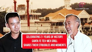 21 years of history in Singapore, Santa Fe Tex-Mex Grill shares their journey of ups and downs