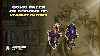 TIBIA - KNIGHT ADDON COMPLETO | KNIGHT OUTFIT QUEST