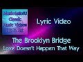 The Brooklyn Bridge - Love Doesn't Happen That Way