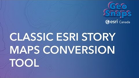 How to migrate classic Esri Story Maps with the classic story conversion helper