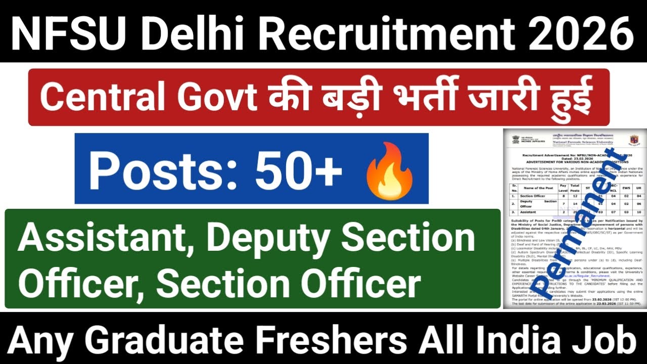 🔥NFSU Central Govt New Vacancy 2026 | Any Graduate Freshers Eligible| Permanent Posts 