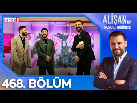 Alişan ile Hayata Gülümse 468. Bölüm | 27.03.2024