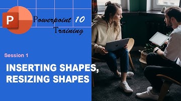#13 Microsoft PowerPoint 2010 Session 1 Training||Inserting Shapes||Resizing Shapes
