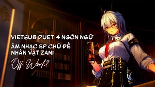 [VIETSUB] OFF WORK? - Zani EP Theme (4 Languages Duet Version by Marko Marlowe)