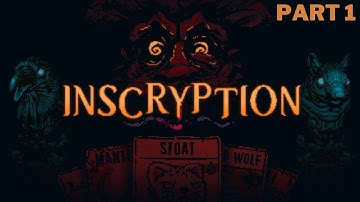 Inscryption Part 1