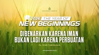 Ps Ivan Tanudjaja  Dibenarkan Karena Iman Bukan Lagi Karena Perbuatan