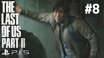 THE LAST OF US 2 PS5 Walkthrough 60 FPS Gameplay - Part 8 JESSE SAVES ELLIE !! (No Commentary)