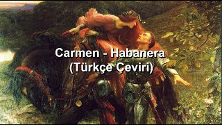 Carmen - Habanera Türkçe Çeviri Anna Caterina Antonacci