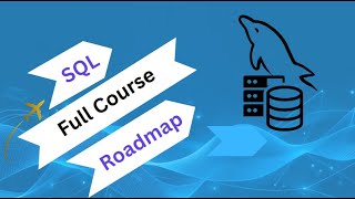SQL Roadmap 2025 | Learn SQL Step by Step (Beginner to Advanced Full Guide)