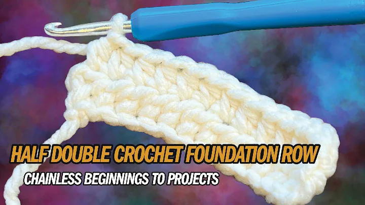 What is Foundation Hdc / Chainless Foundation Half Double Crochet Rows
