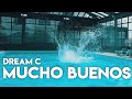 Dream c  mucho buenos ft mossda