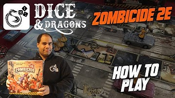 Dice and Dragons - Zombicide 2nd Edition How to Play
