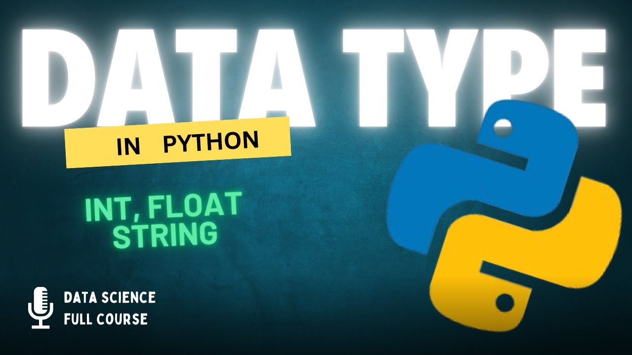 Python Data Types Explained with Examples – int, float, str | Beginner ...