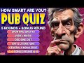 Are you smart enough? Test your TRIVIA & PUB QUIZ Knowledge!