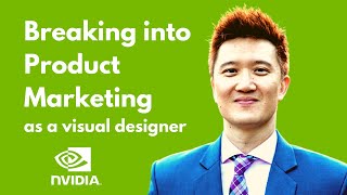 Visual Designer to Product Marketing Manager @Nvidia (ft. Zach, PMM @Nvidia, Game Engines)