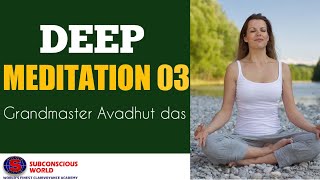 Deep guided Meditation in English | Grandmaster Avadhut das