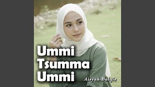 Download Lagu Ummi Tsumma Ummi Download Lagu Ummi Tsumma Ummi