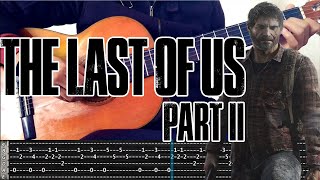 The Last of Us Part 2 Main theme guitar TAB