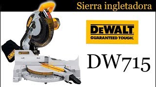 Sierra de angulo compuesto (Ingletadora) DeWalt DW715 unboxing