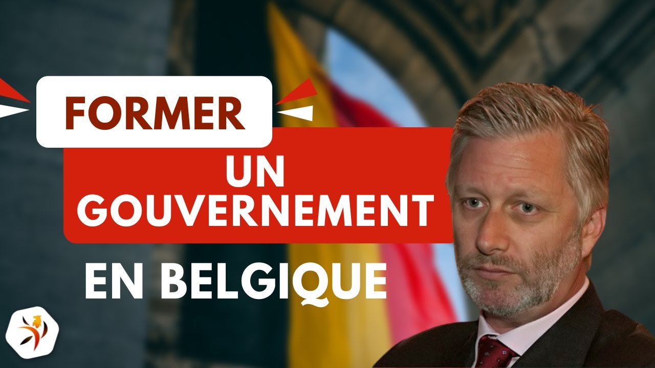Comment on forme un gouvernement en Belgique?