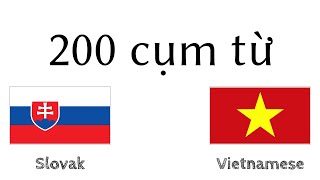 200 cụm từ - Tiếng Slovak - Tiếng Việt