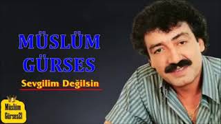 Müslüm Gürses - Sevgilim Değilsin