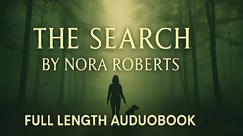 The Search By: Nora Roberts || full length audiobook