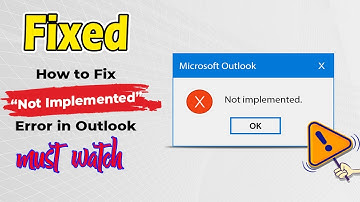 How To Fix Outlook Not Implemented Error By The knowledge hub