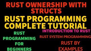 Rust Programming Complete Tutorial For Beginners|Rust Ownership With Struct|Part:26